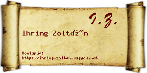 Ihring Zoltán névjegykártya